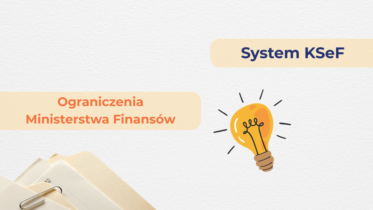 Ograniczenia systemu KSeF w Ministerstwie Finansów (MF): Wyzwania i rekomendacje dla SAP