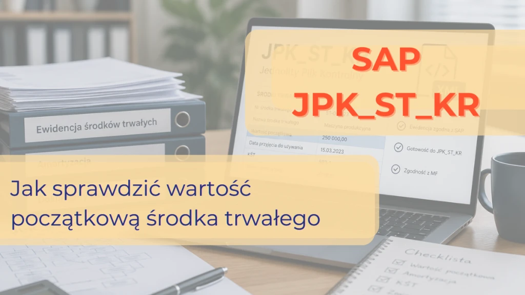 Gdzie sprawdzić wartość początkową środka trwałego w SAP?